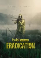Искоренение смотреть онлайн (2022)