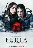 Ферия: Самый тёмный свет смотреть онлайн сериал 1 сезон