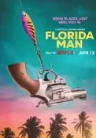 Человек из Флориды смотреть онлайн сериал 1 сезон